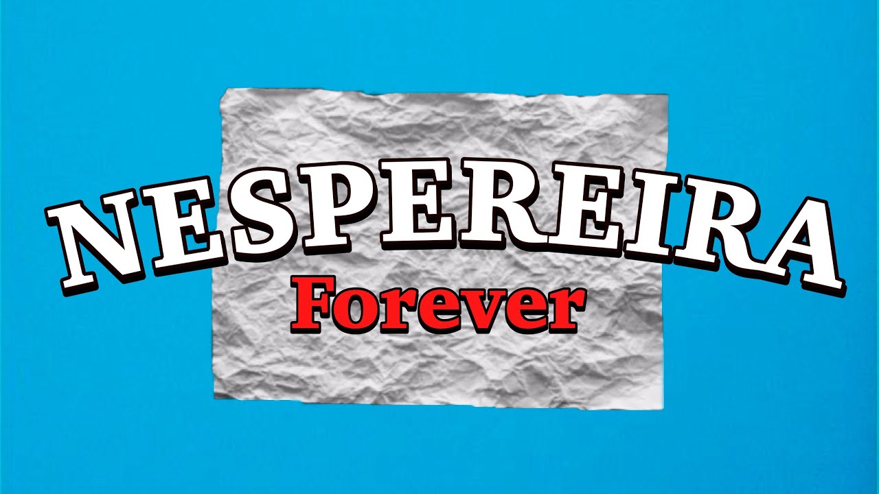 Nespereira Forever