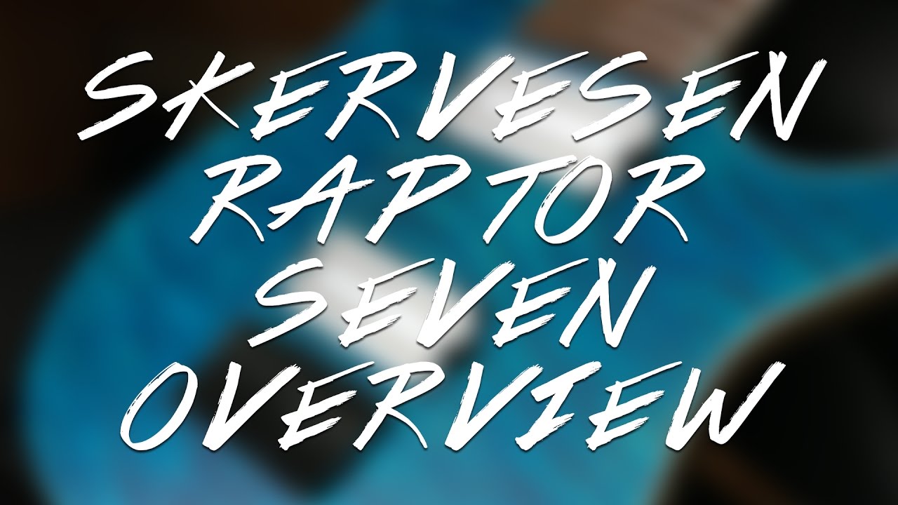 Skervesen Raptor 7 - Overview