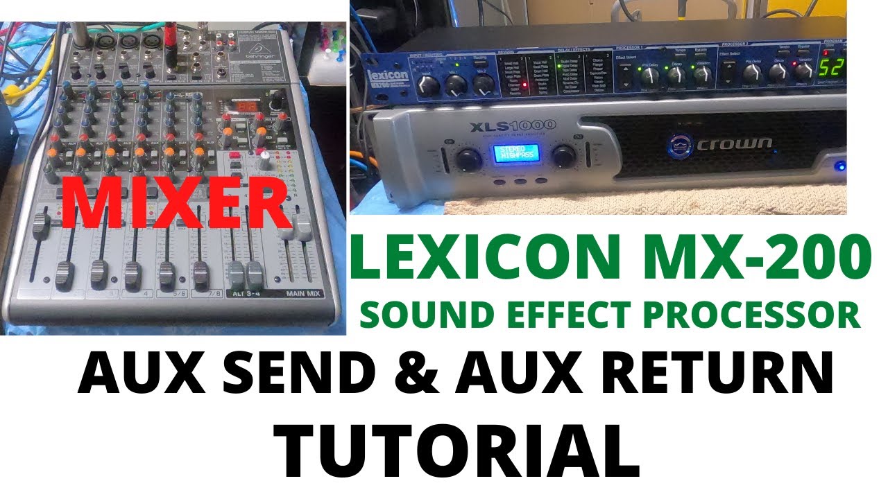 AUX SEND AT AUX RETURN NG MIXER DEMO... GAMIT ANG LEXICON SOUND EFFECTS PROCESSOR