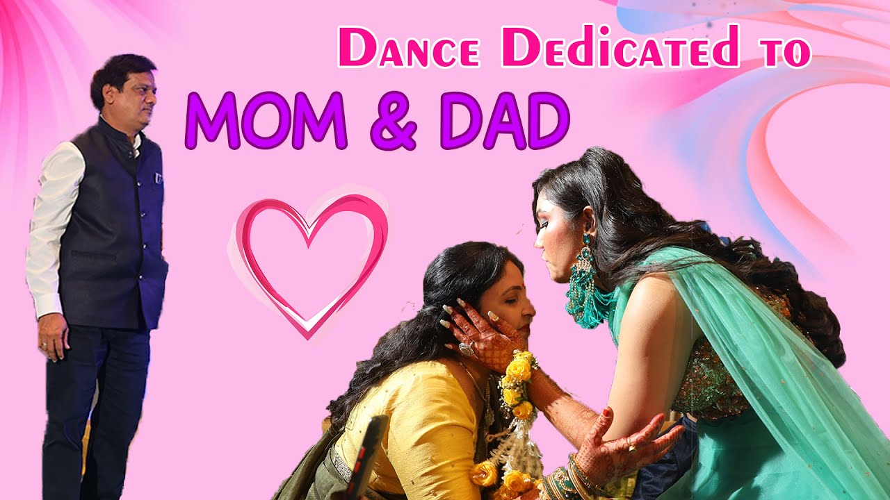 MUST WATCH -  Bride's EMOTIONAL DANCE for her MOM & DAD
