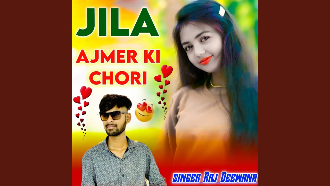 Jila Ajmer Ki Chori