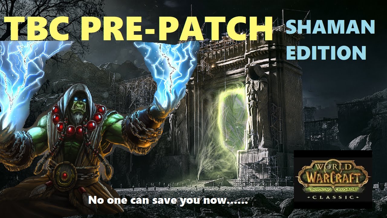 TBC PRE-PATCH Talent builds! Pve and PvP! Shaman Edition!
