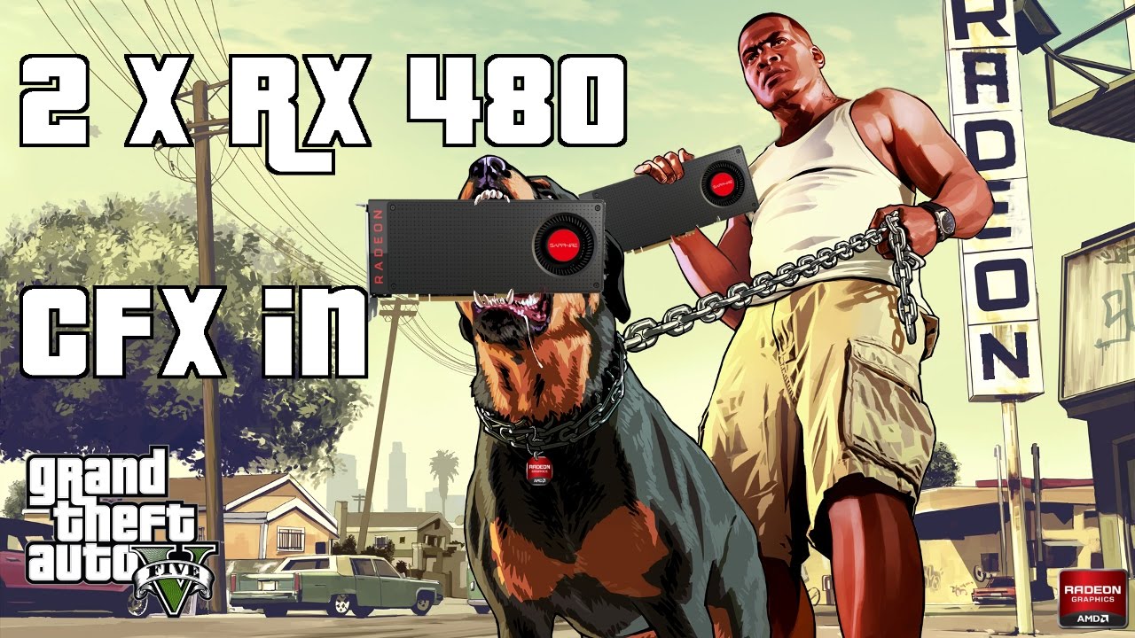 GTA V Benchmark - AMD Radeon RX 480 Crossfire