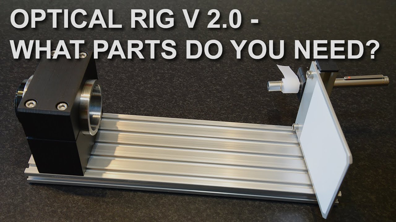 Optical test rig v2.0 - Updated parts list