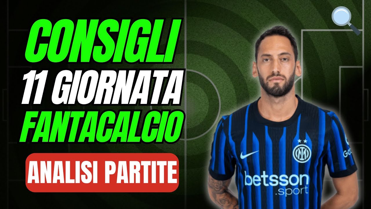 CHI SCHIERARE Fantacalcio 11 GIORNATA👉I miei INDICI SCHIERABILIT&Agrave;🔎ANALISI e PRONOSTICI Partite