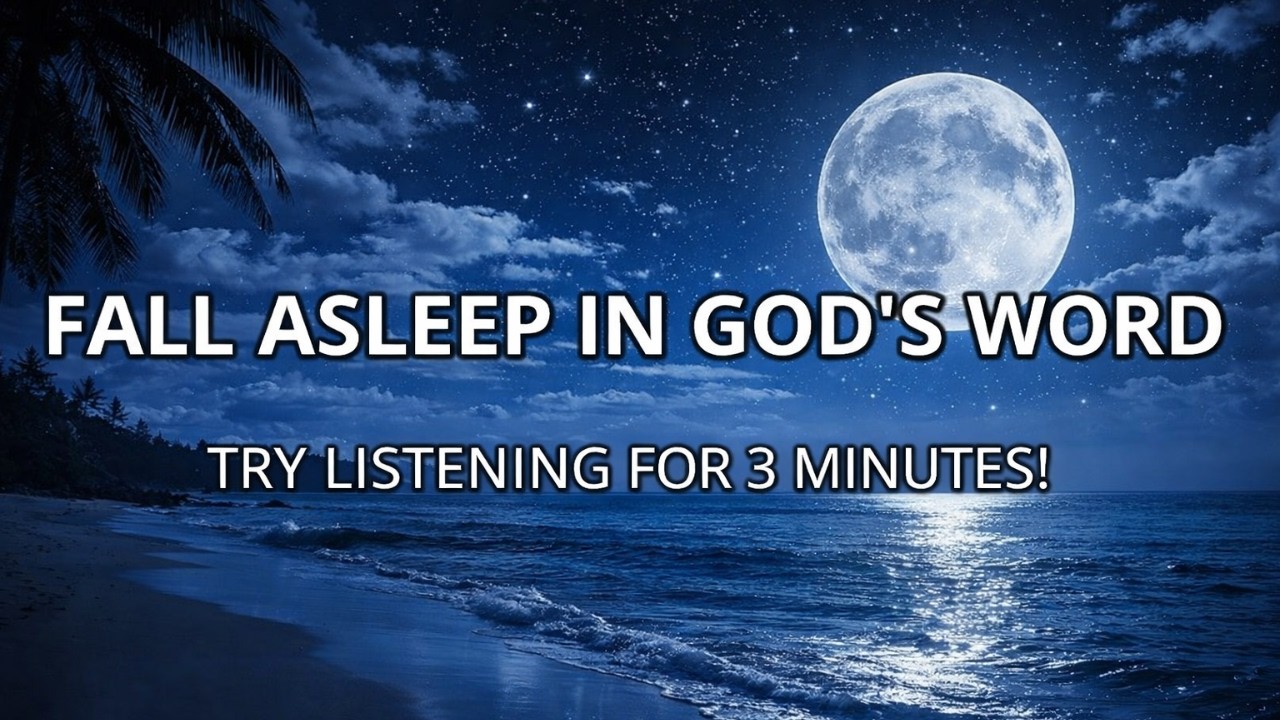 Fall Asleep In God's Word - The Best Bible Stories for Sleep Fast