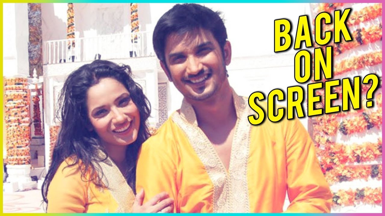 EX – Lovers Sushant Singh Rajput & Ankita Lokhande Back ON–SCREEN