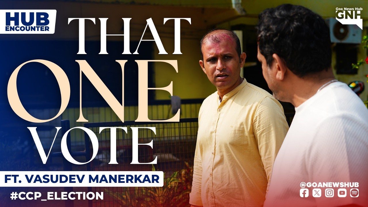 THAT ONE VOTE | FT VASUDEV MANERKAR | HUB ENCOUNTER | #CCP_ELECTION | 03/03/2026 | GNH
