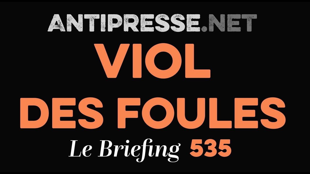 VIOL DES FOULES 27.2.2026 &mdash; Le briefing avec Slobodan Despot