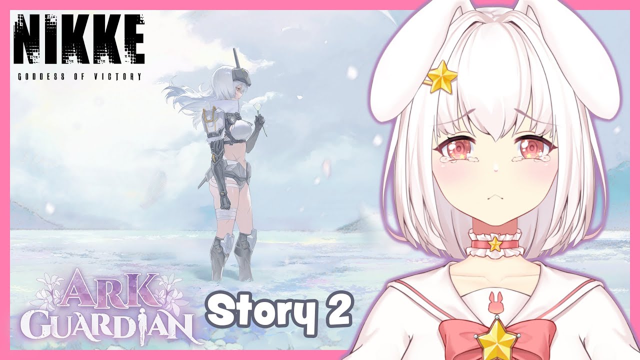 【NIKKE】 Ark Guardian EVENT 【Story 2】