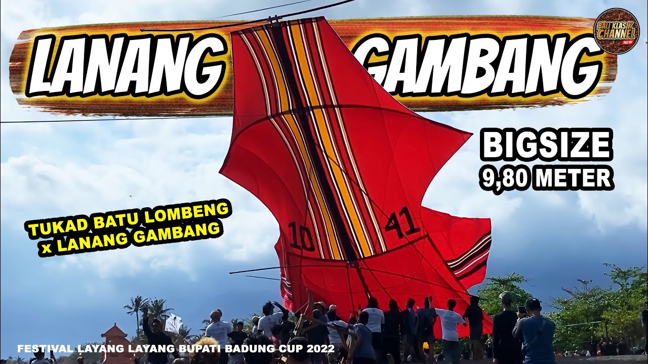 LANANG GAMBANG 9,80 METER - Tukad Batu Lombeng x Lanang Gambang - FLBBC 2022