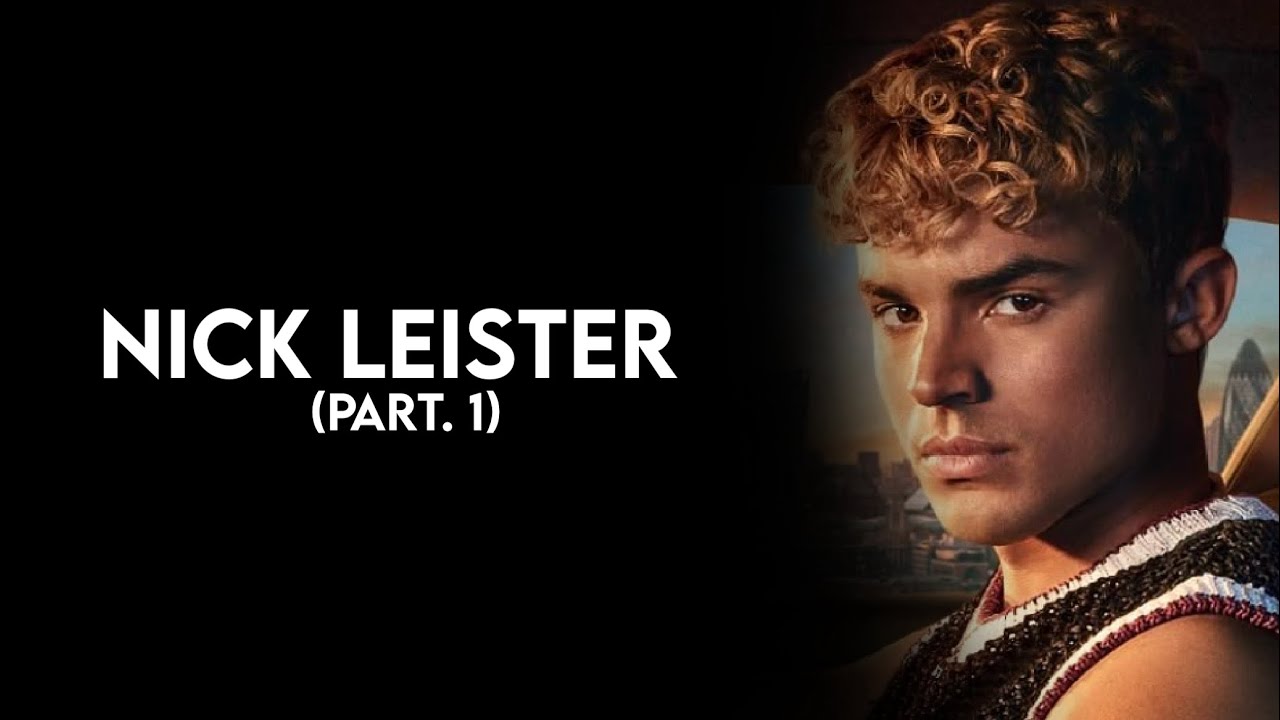 Nick Leister (part. 1) - Scene Pack (Your Fault: London)
