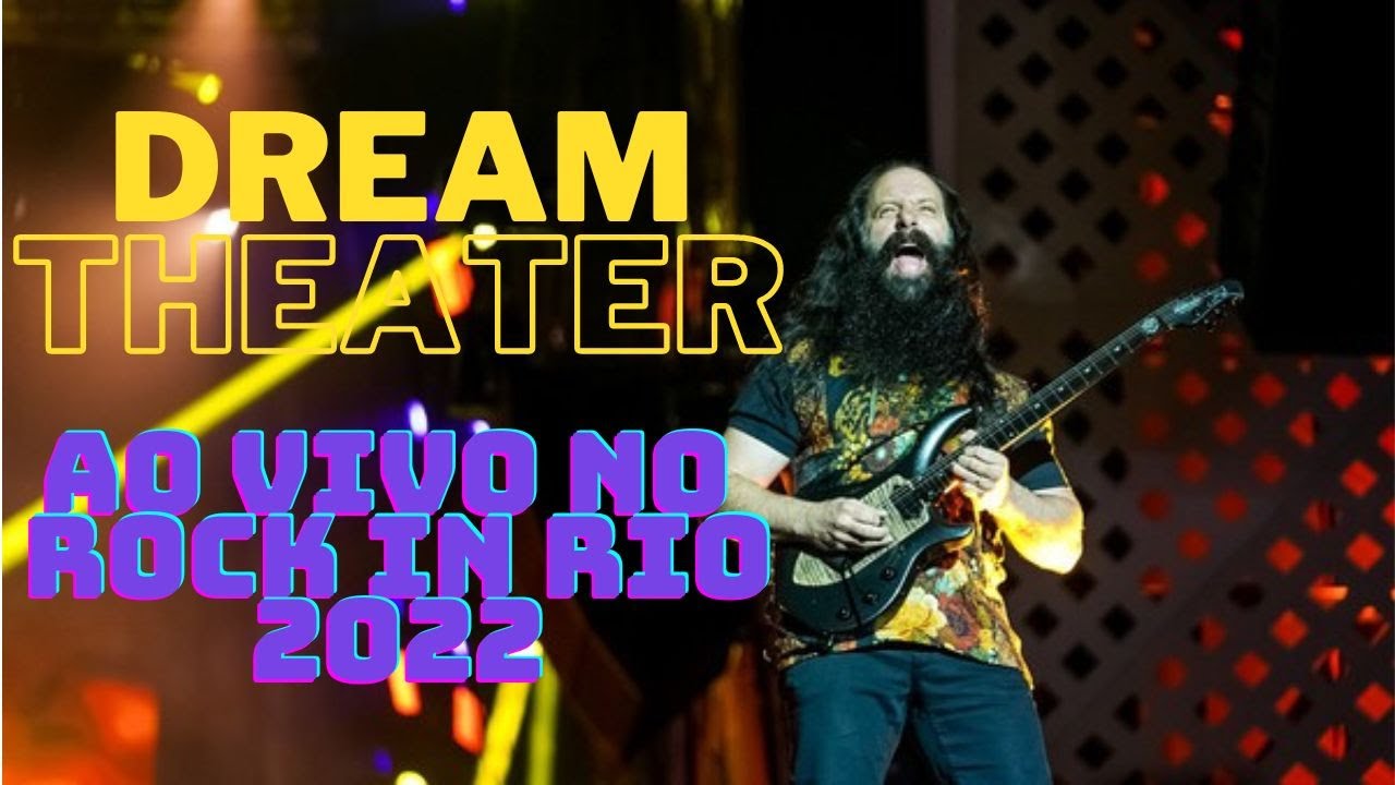 Dream Theater - Rock In Rio 2022