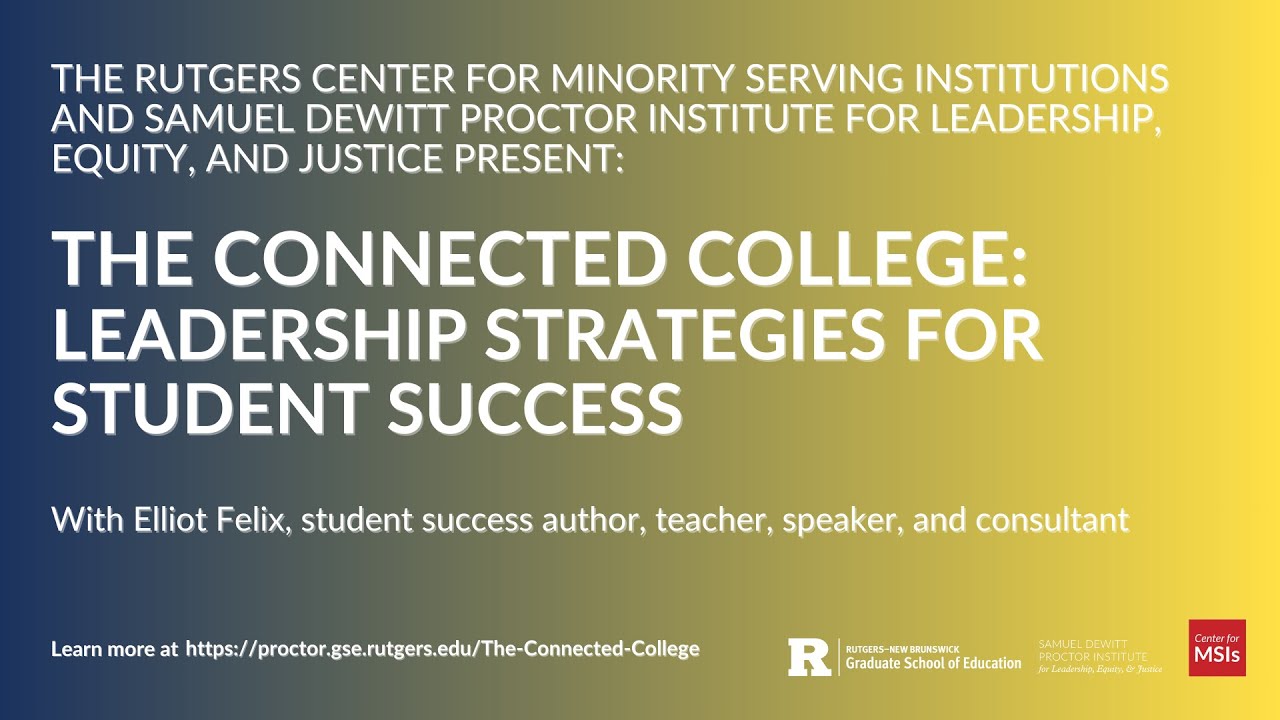 The Connected College: Leadership Strategies For Student Success