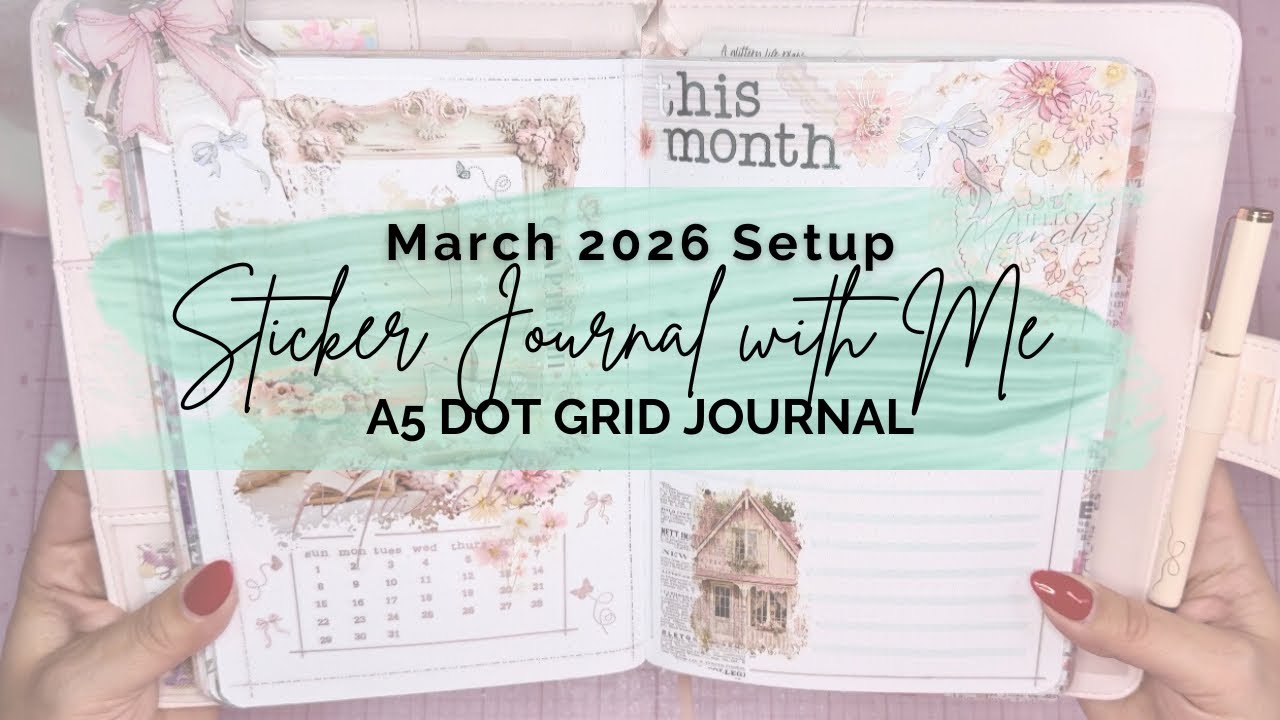 STICKER JOURNAL WITH ME | MARCH 2026 | ROSEY LIFE PLANNER YOUTUBE LOOP GROUP
