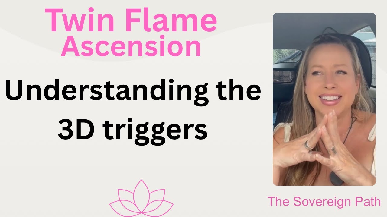 Understanding the 3D triggers #awakening #twinflame