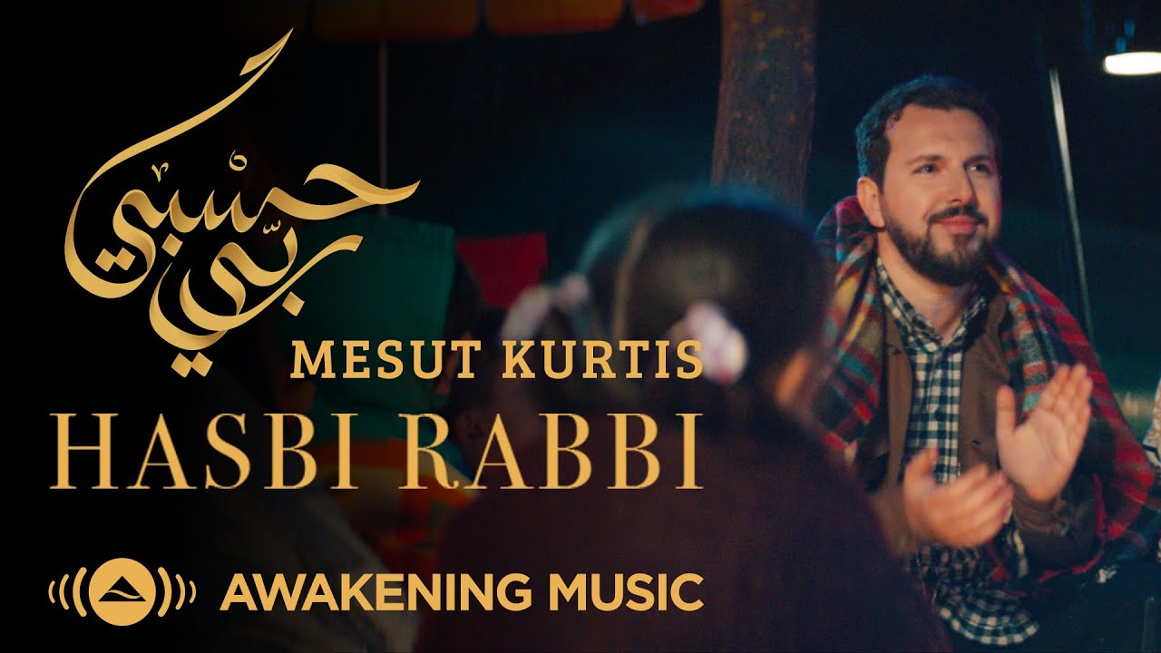Mesut Kurtis - Hasbi Rabbi | Official Music Video | مسعود كُرتس - حسبي ربي (Urdu, Arabic & Turkish)