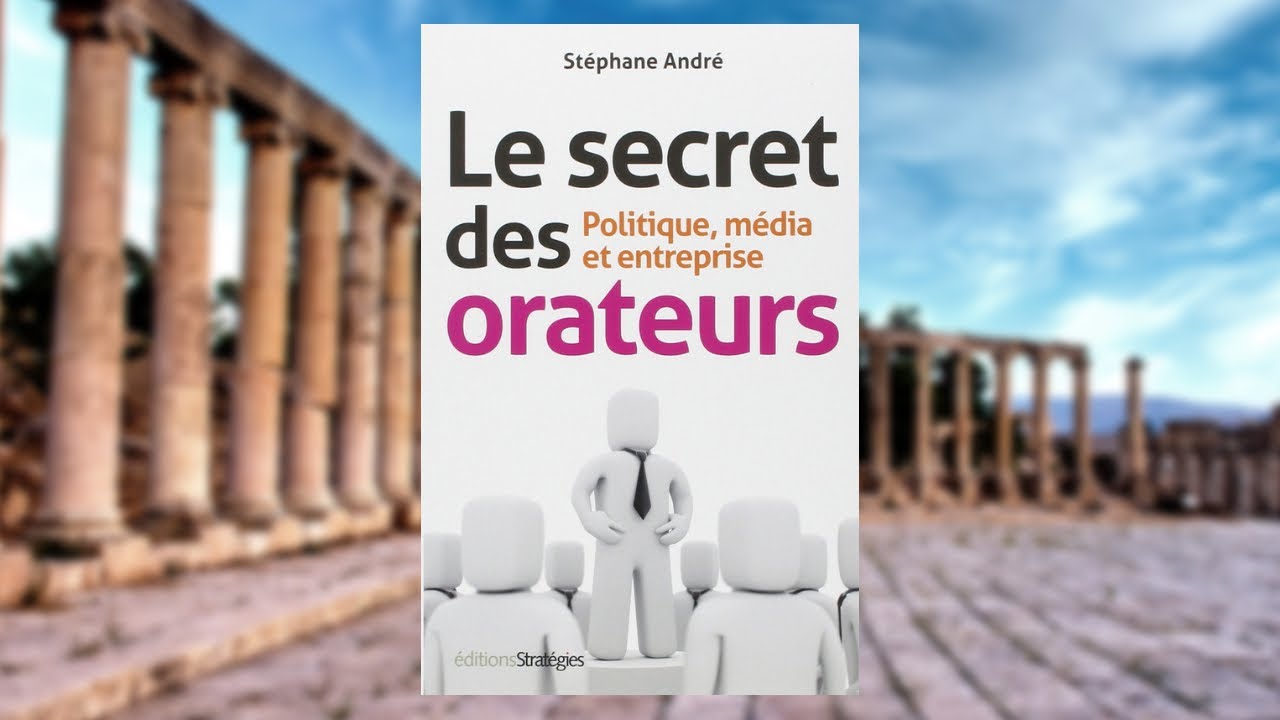 Le MEILLEUR livre pour maîtriser les 3 clés de l’Art Oratoire.