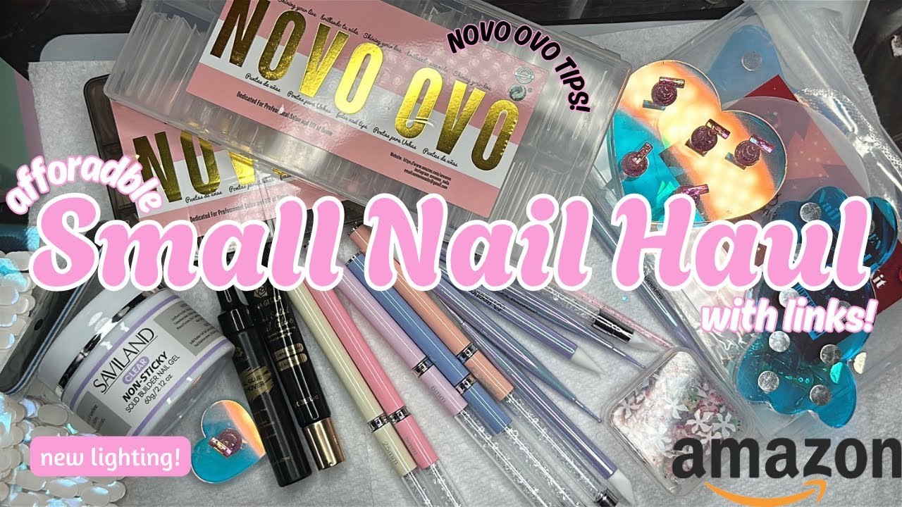 Small Affordable Nail Supply Haul 🛍️ (Novo Ovo, Beetles, Saviland)  + New Lighting! [Amazon] 🛒