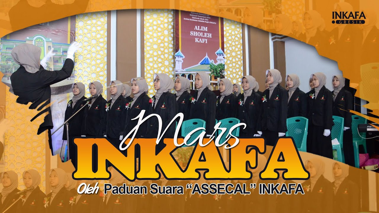 Mars INKAFA Gresik | Paduan Suara INKAFA (ASSECAL)