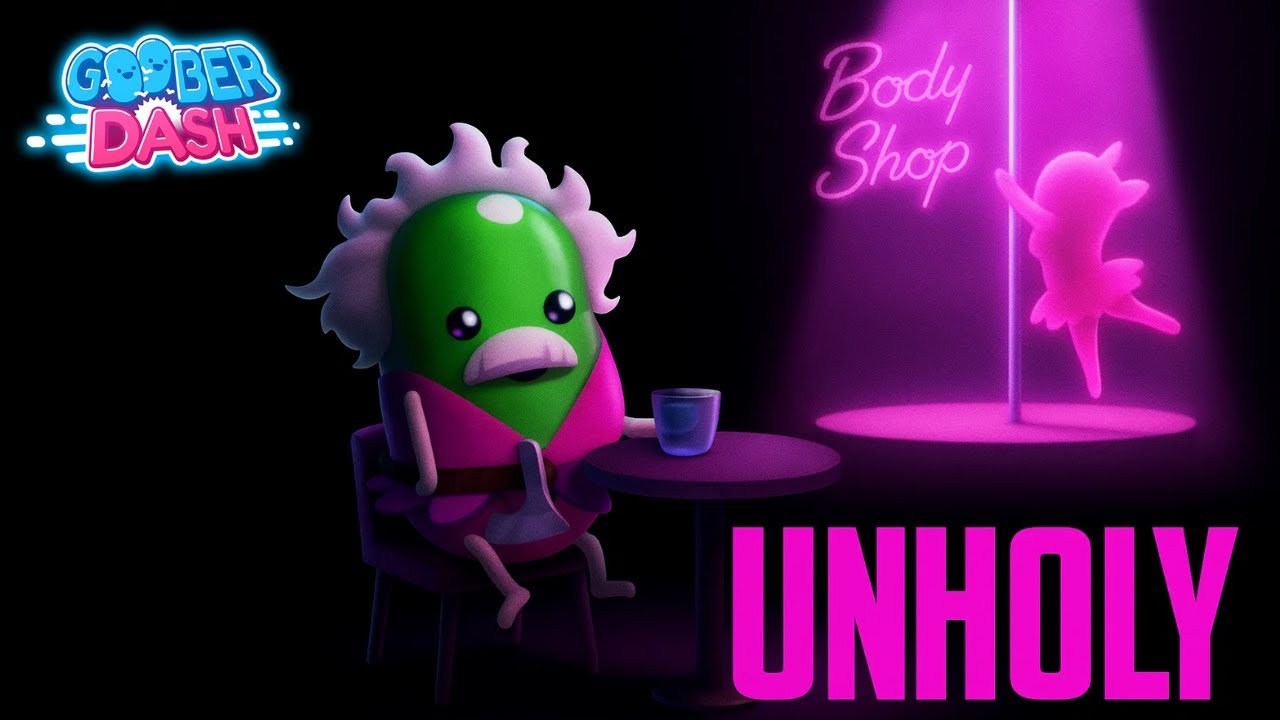 Unholy - Goober Dash Gameplay