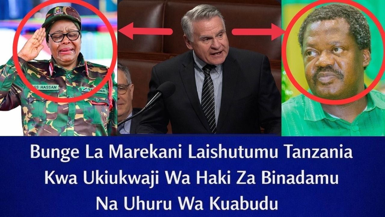 BUNGE LA MAREKANI Limekemea Uvunjifu Wa Haki Za Binadamu Tanzania.