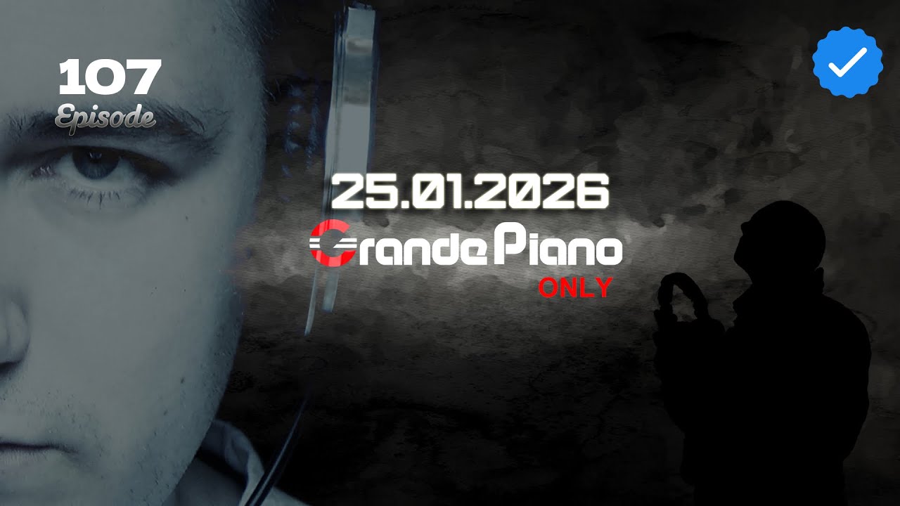 #GrandePianoOnly, #107Episode, #upliftingTrance