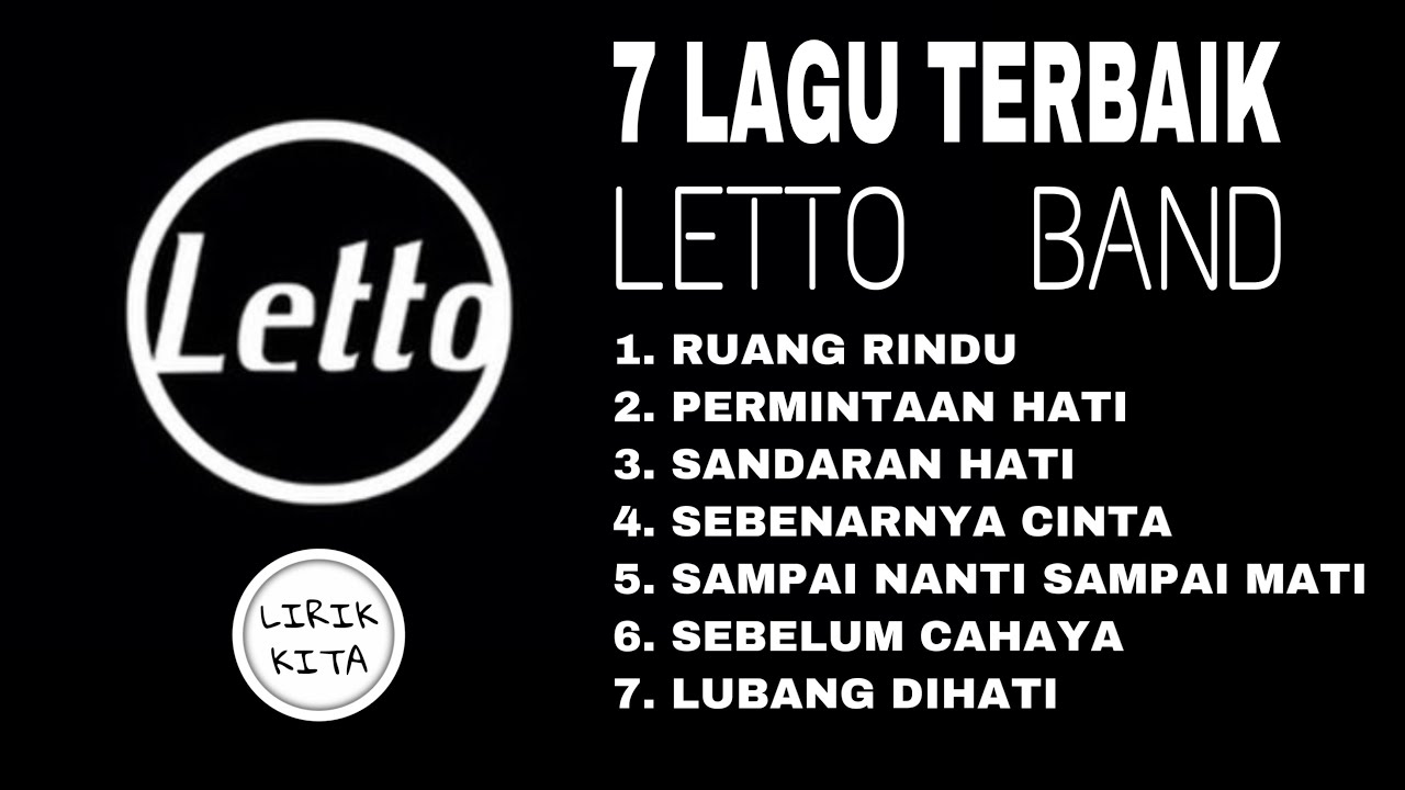 LETTO band (Lirik Lagu) 7 Lagu Terbaik Pilihan LIRIK KITA 7