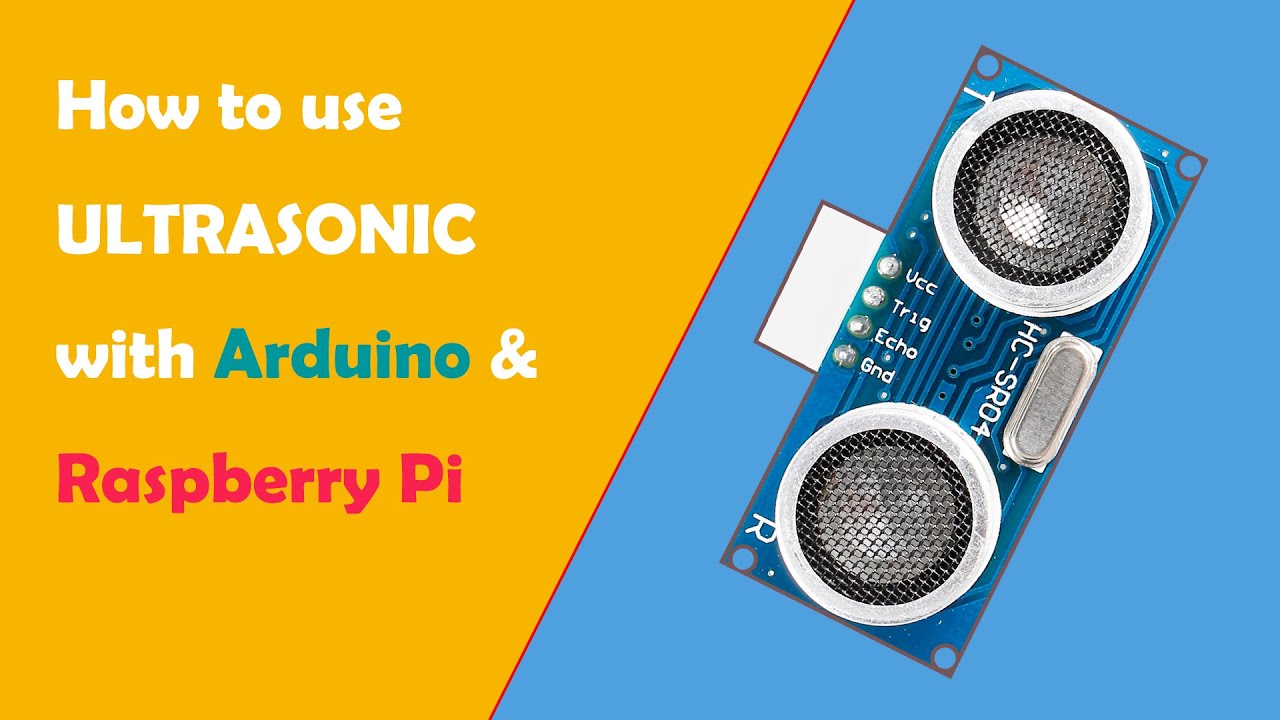 How to use HC-SR04 Ultrasonic Sensor with Arduino&Raspberry Pi