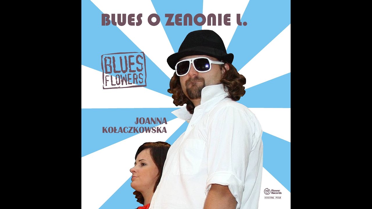 Blues Flowers & Joanna Kołaczkowska - Blues o Zenonie L. (Official Audio)