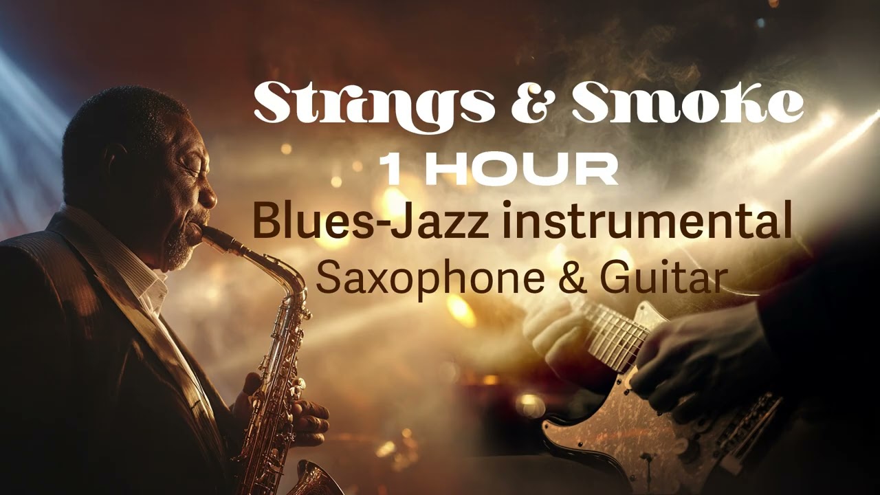 Blues Jazz instrumental, One hour of blues-jazz magic with sax and guitar