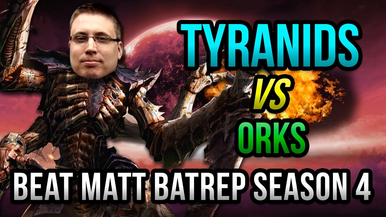 Tyranids vs Orks Warhammer 40k Battle Report - Beat Matt Batrep Ep 37