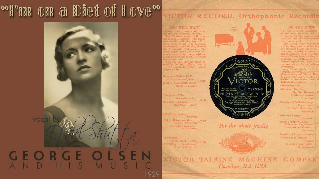 1929, I'm on a Diet of Love, George Olsen Orch. Ethel Shutta vocal, HD 78rpm