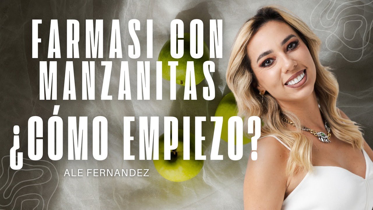 FARMASI CON MANZANITAS ¿COMO EMPIEZO?