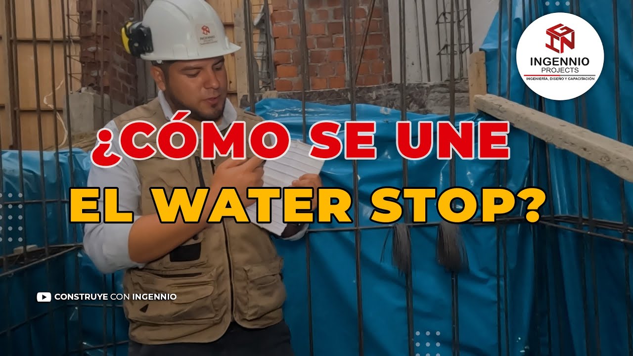 UNIÓN CORRECTA DE WATER STOP
