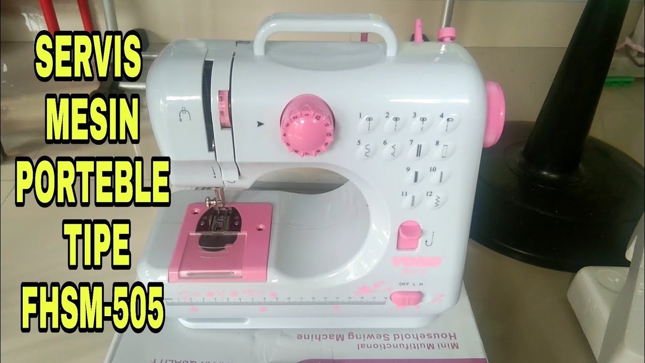 SERVIS MESIN JAHIT PORTEBLE jarum mentok rotari TIPE FHSM-505