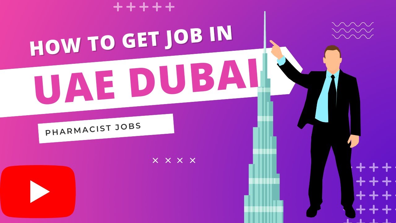 How to get Job in UAE? How to get job in 1 week as Pharmacist? UAE Jobs