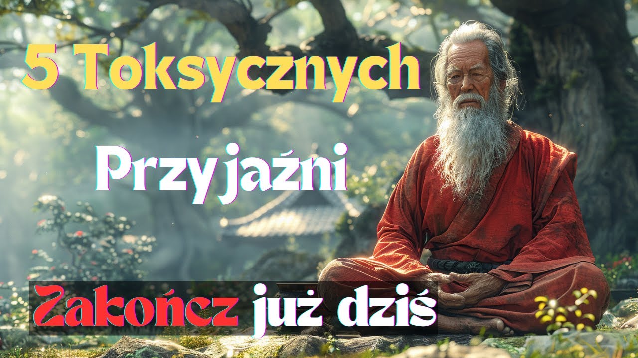 5 Typ&oacute;w Przyjaci&oacute;ł z Kt&oacute;rymi Nie Powinieneś Się Dłużej Przyjaźnić - Historia Zen