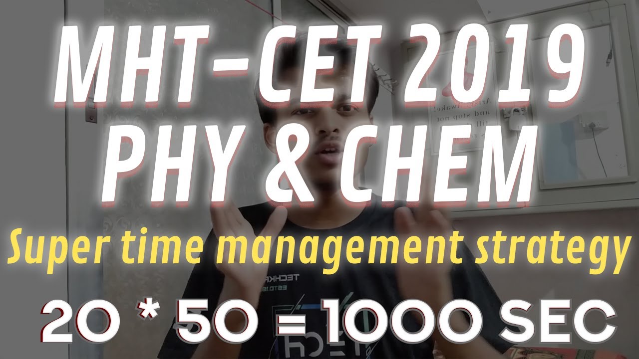 MHT-CET 2019 Physics & Chemistry time management super strategy|This is PSD1