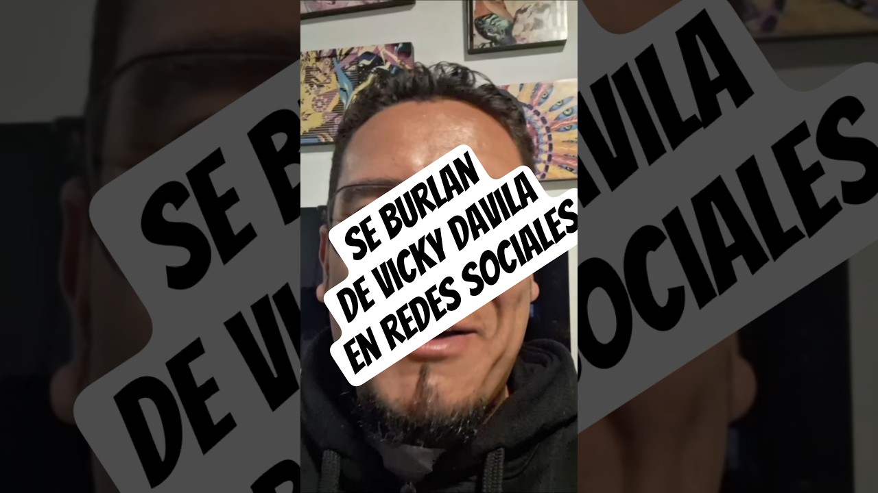 Se burlan de Vicky D&aacute;vila en redes sociales. #elprofeandres