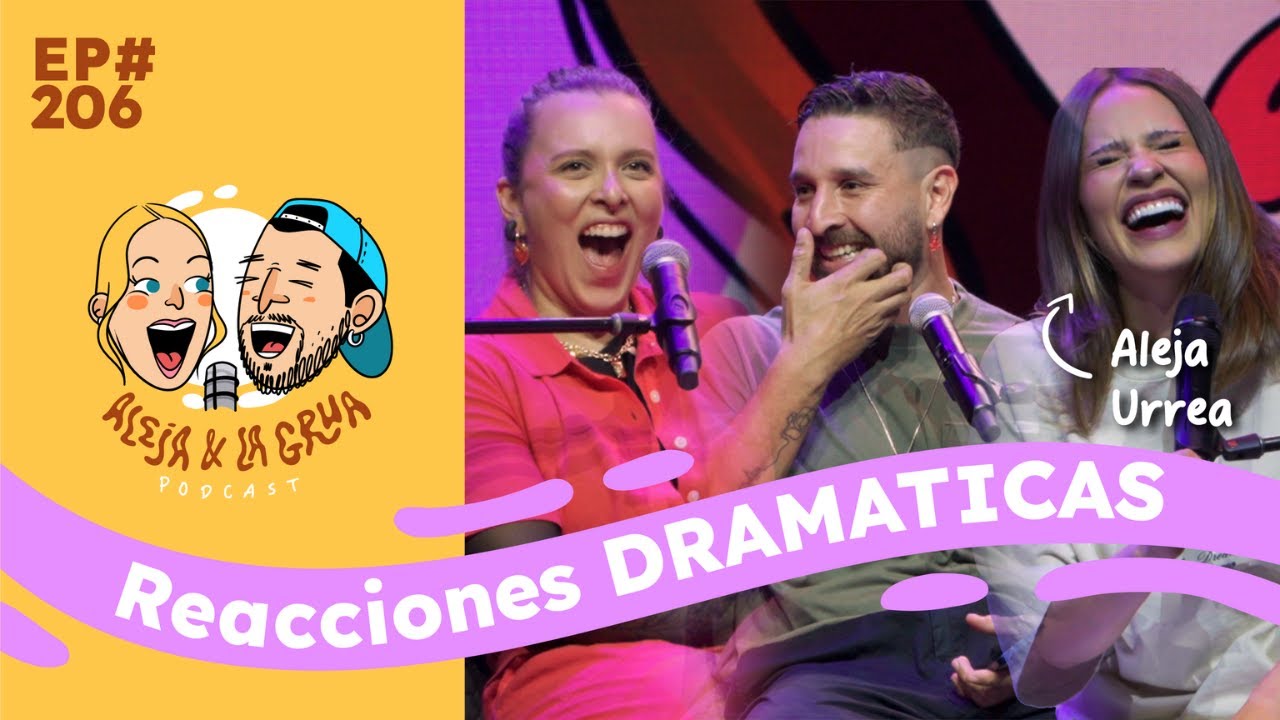 EP206 Reacciones dram&aacute;ticas | Y ojo con las TARC!