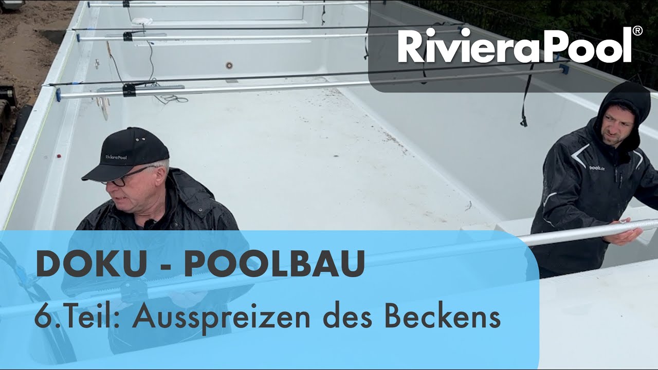6.Teil: Ausspreizstangen positionieren und mit Spanngurten fixieren | Poolbau-Doku