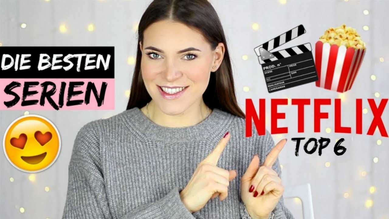 DIE BESTEN NETFLIX SERIEN 🎬 🍿 TOP 6 Netflix Serien 2018/2019 | Pia Pietsch