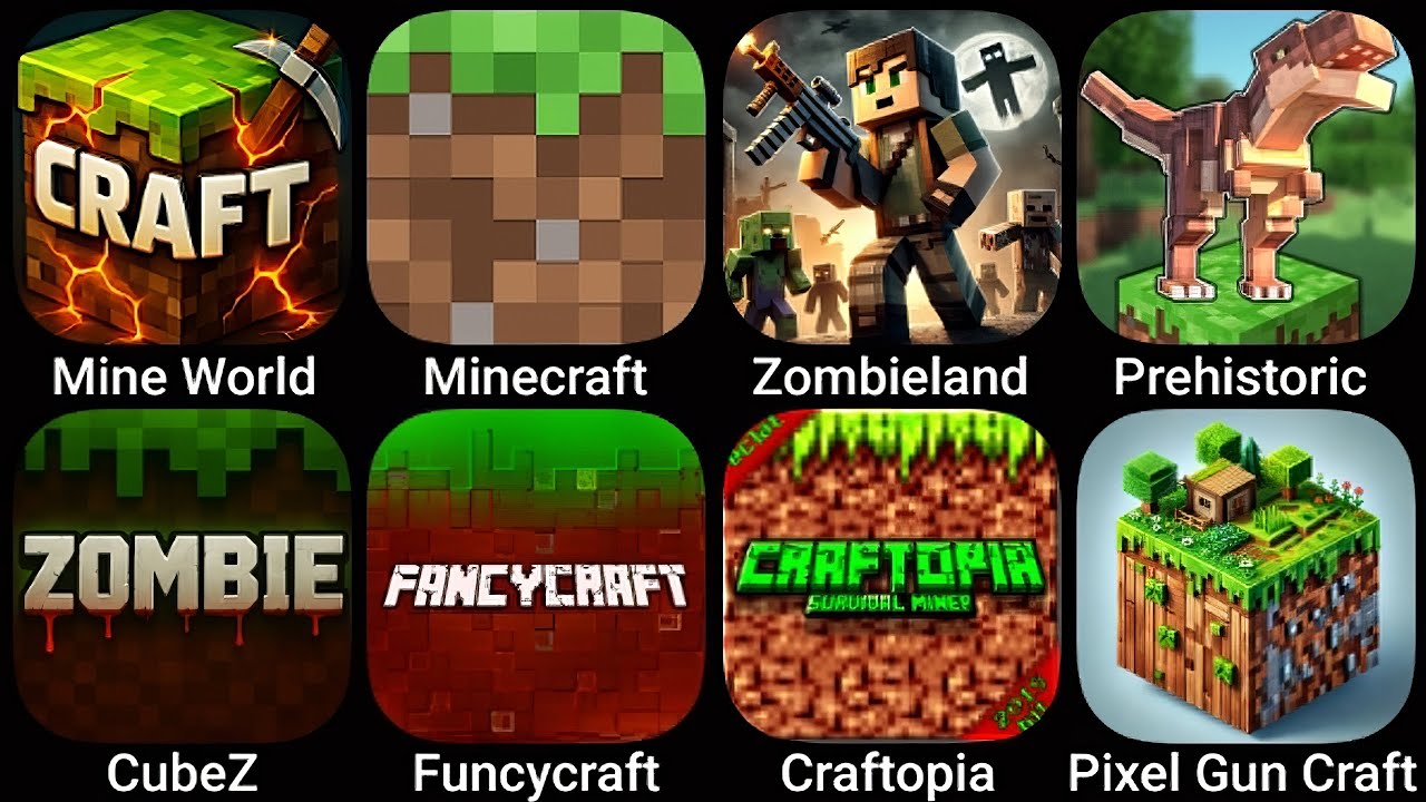 Mini World Craft,Minecraft,Zombieland Craft,Prehistoric Craft,CubeZ,Funcycraft,Craftopia,Pixel Gun