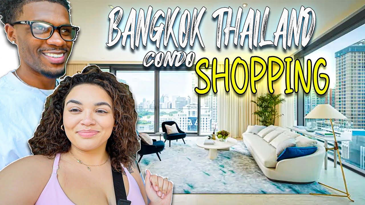 EXCITING CONDO SHOPPING IN BANGKOK THAILAND!!!