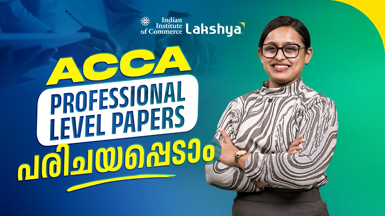 What you Need To Know About the ACCA P Level Papers | IIC Lakshya