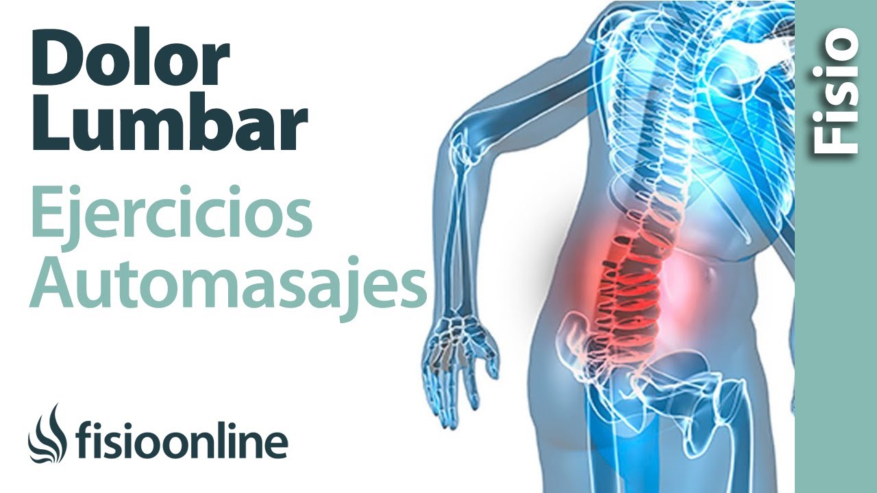 Dolor lumbar bajo o de cintura - Tratamiento con ejercicios, automasajes y estiramientos