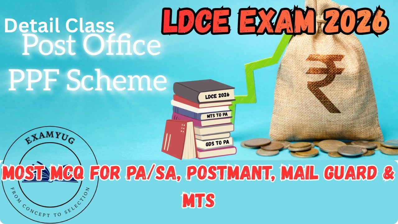 Post Office PPF Scheme Full Details | Public Provident Fund Complete Class | LDCE Exam 2026| Examyug