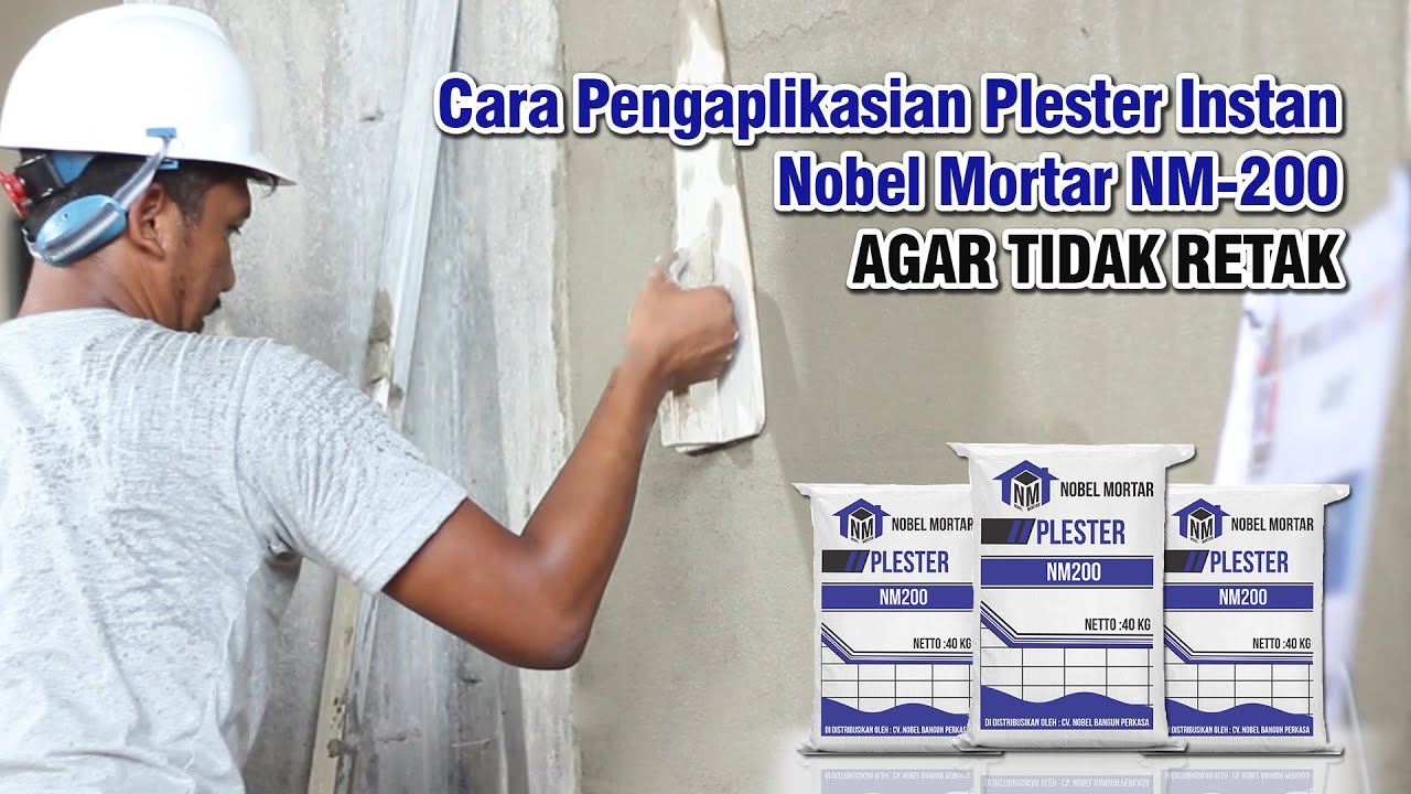 Langkah - langkah Aplikasi Plester Instan Nobel Mortar NM 200 dengan benar...