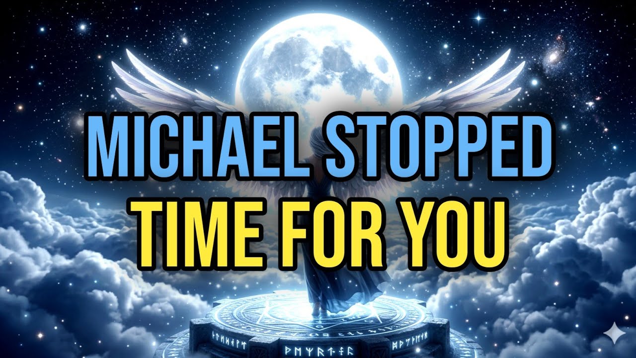 Archangel Michael Stops Time: A Sacred Message Finally Reaches You